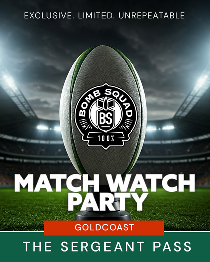 MATCH WATCH PARTY - Gold Coast, Australia. Saturday 13th Sep 2025 - Sergeant PASS